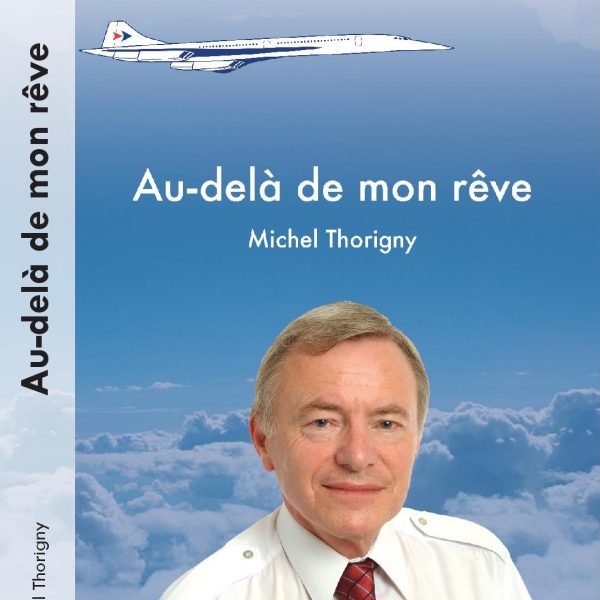 Livre Michel Thorigny « Au-delà de mon rêve »